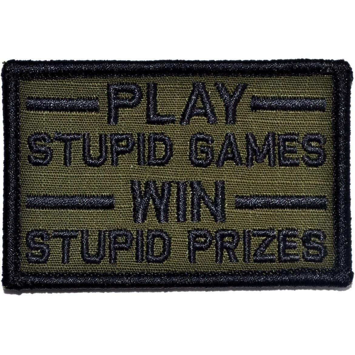 Play Stupid Games, Win Stupid Prizes - 2x3 Patch