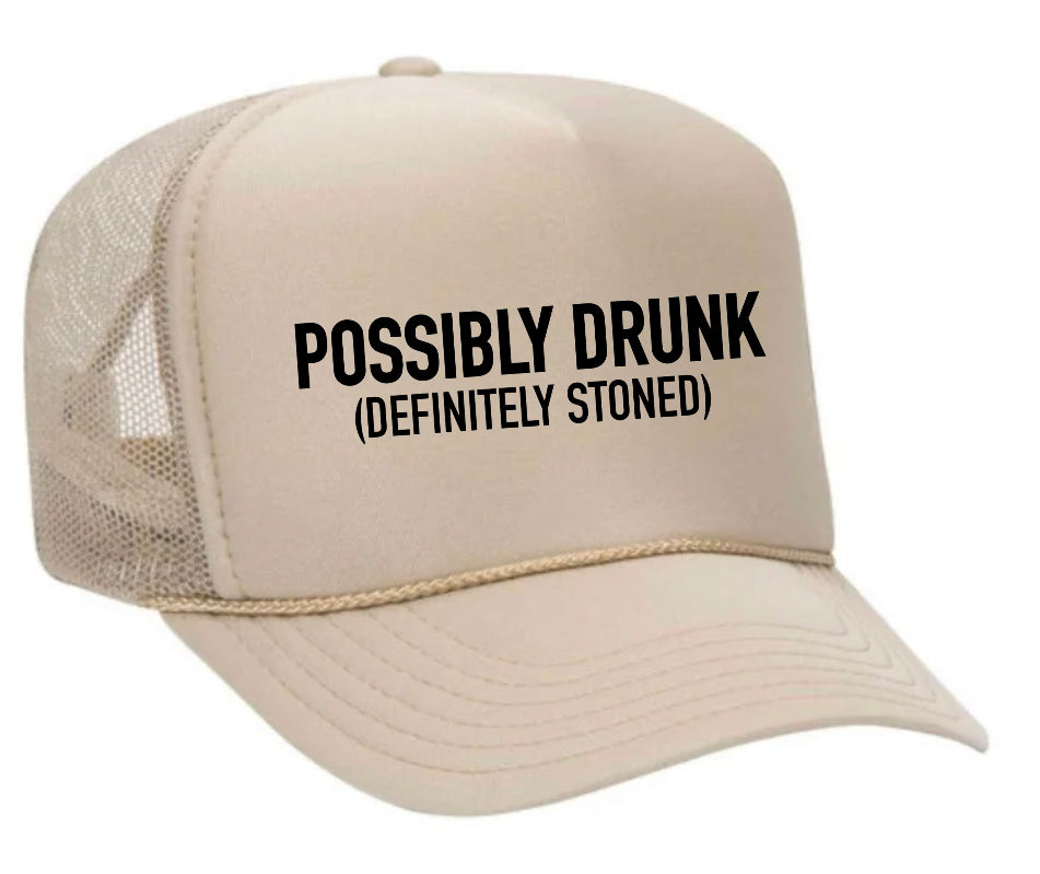 Possibly Drunk (Definitely Stoned) Trucker Hat