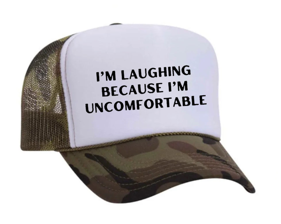 I’m Laughing Because I’m Uncomfortable Trucker Hat