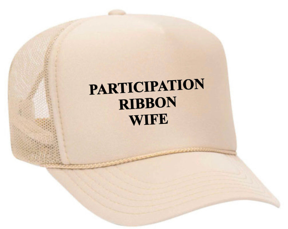 Participation Ribbon Wife Trucker Hat