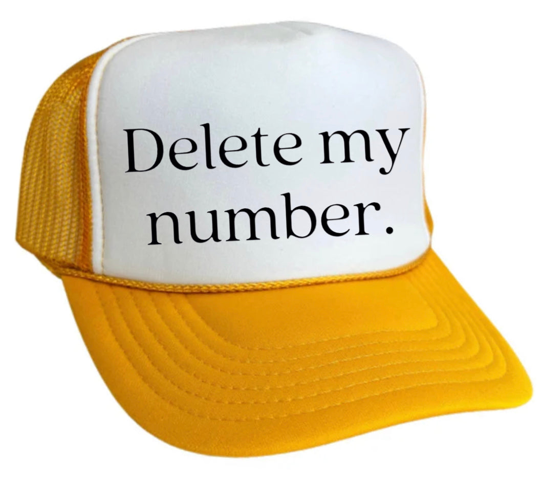 Delete My Number Trucker Hat