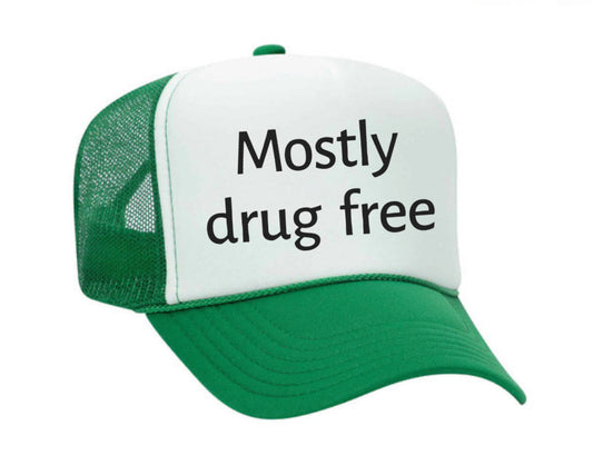 Mostly Drug Free Trucker Hat