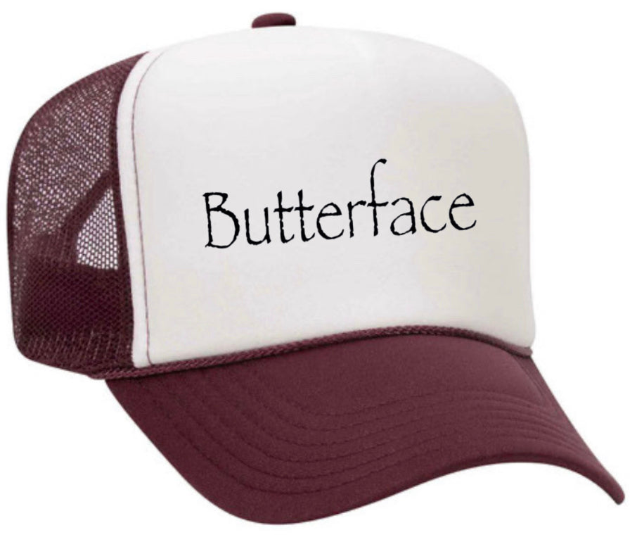 Butterface Trucker Hat