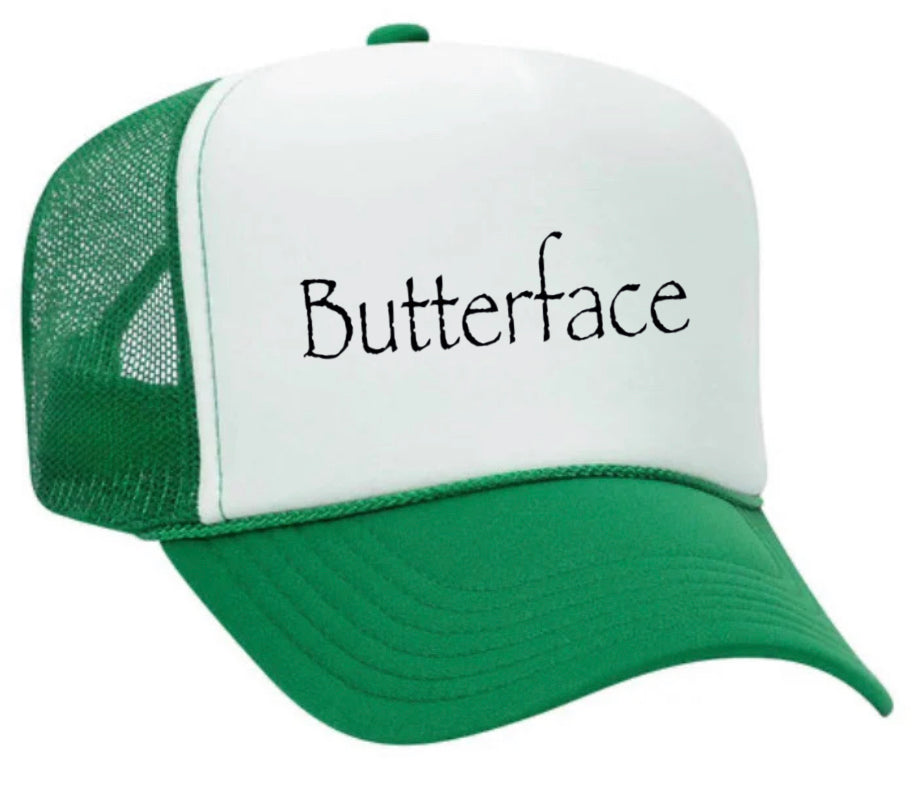 Butterface Trucker Hat