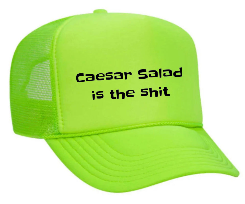 Caesar Salad is the Shit Trucker Hat