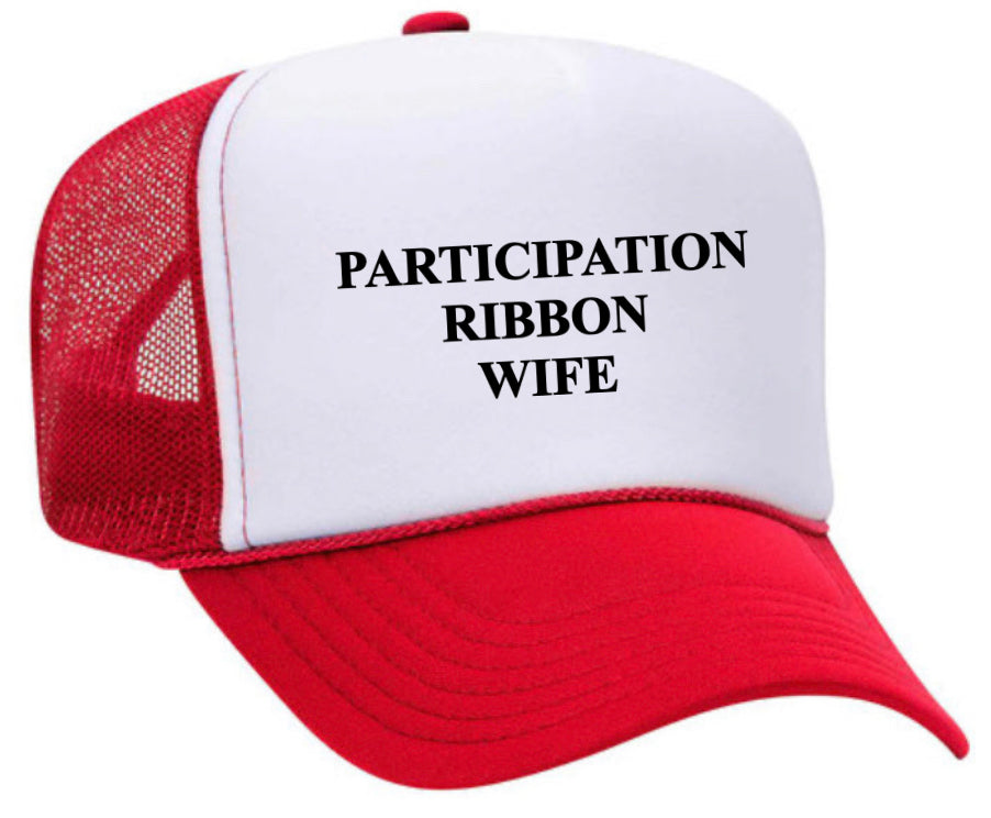 Participation Ribbon Wife Trucker Hat