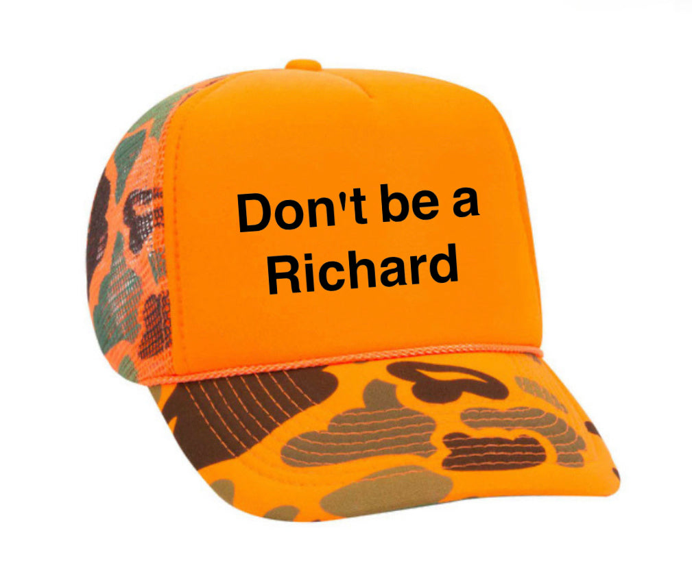 Don't be a Richard Trucker Hat