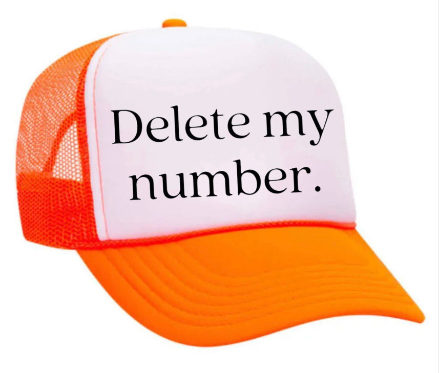 Delete My Number Trucker Hat