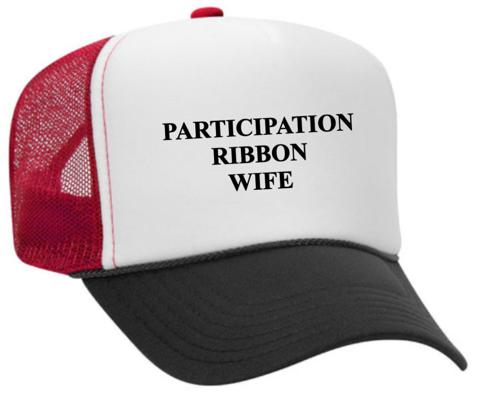 Participation Ribbon Wife Trucker Hat