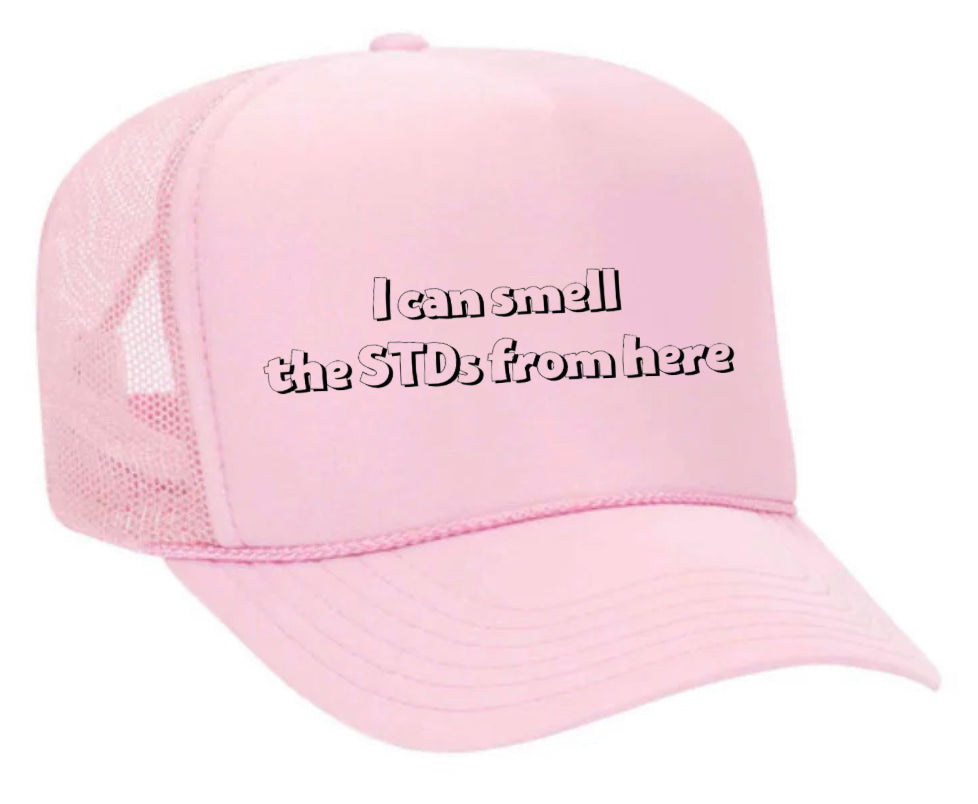 I Can Smell The STDs From Here Trucker Hat