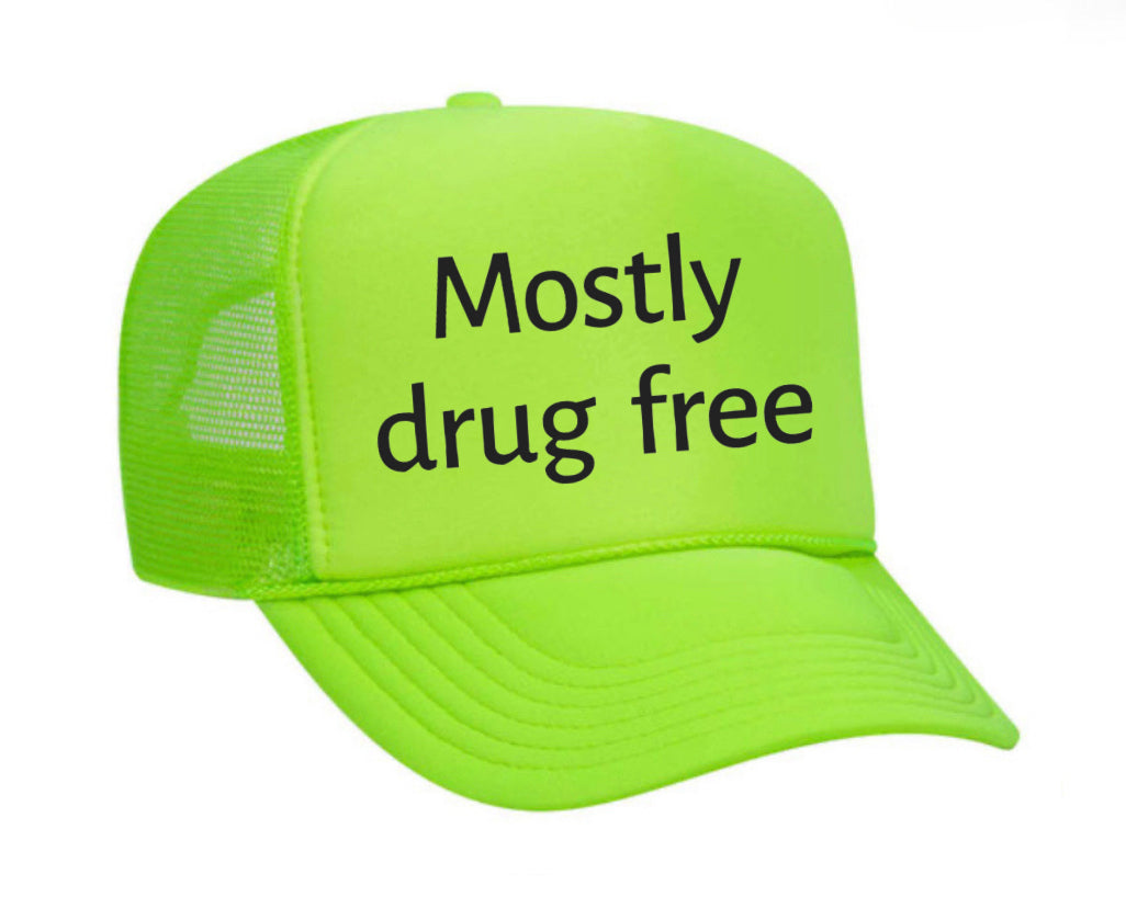 Mostly Drug Free Trucker Hat