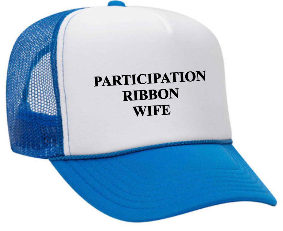 Participation Ribbon Wife Trucker Hat