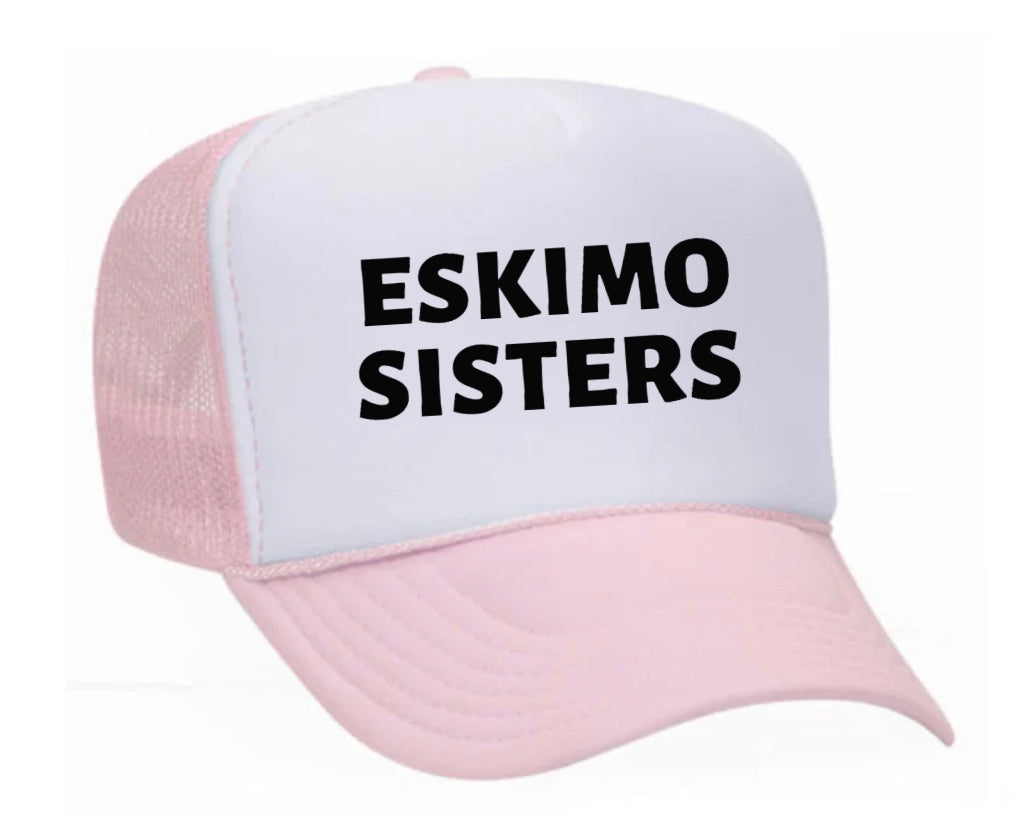 Eskimo Sisters Trucker Hat