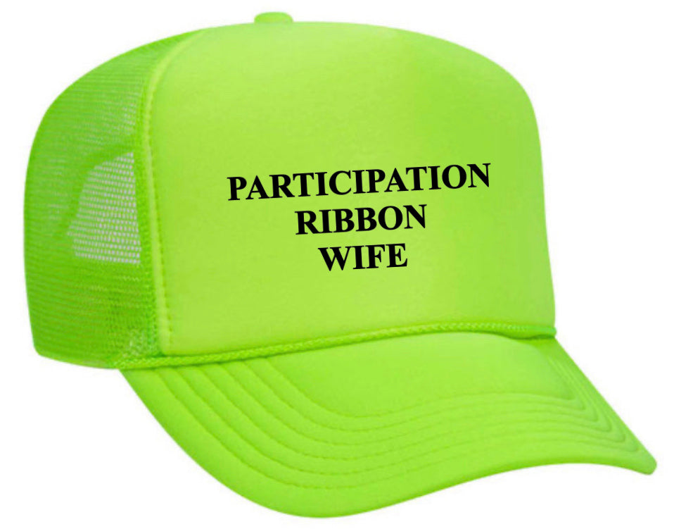 Participation Ribbon Wife Trucker Hat