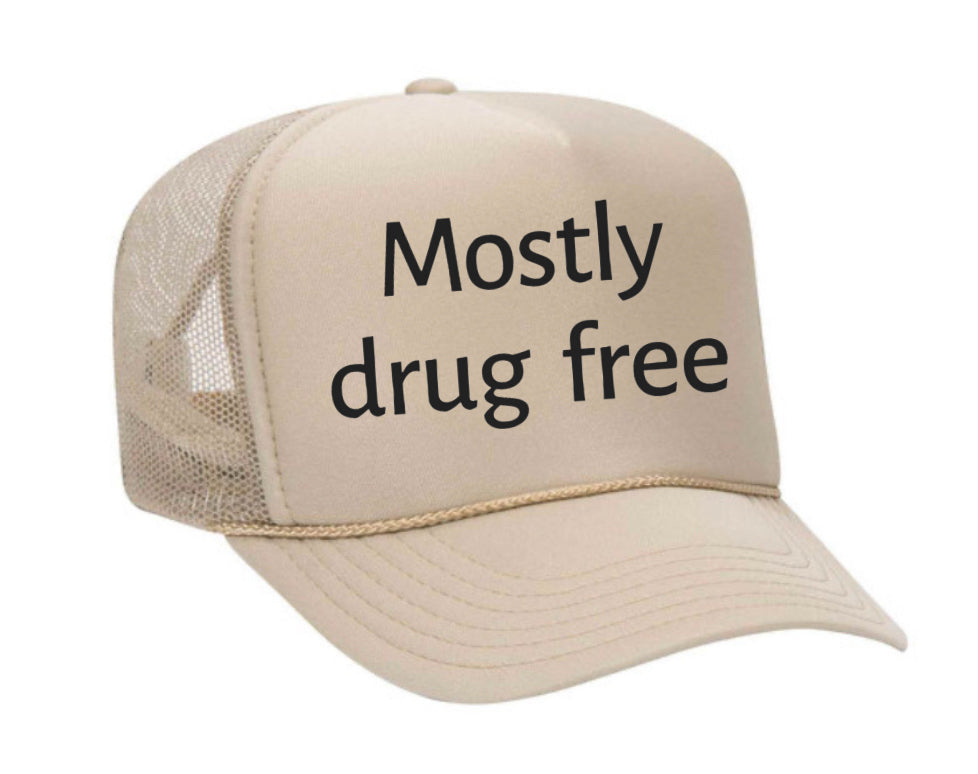 Mostly Drug Free Trucker Hat