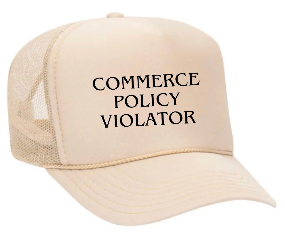 Commerce Policy Violator Trucker Hat