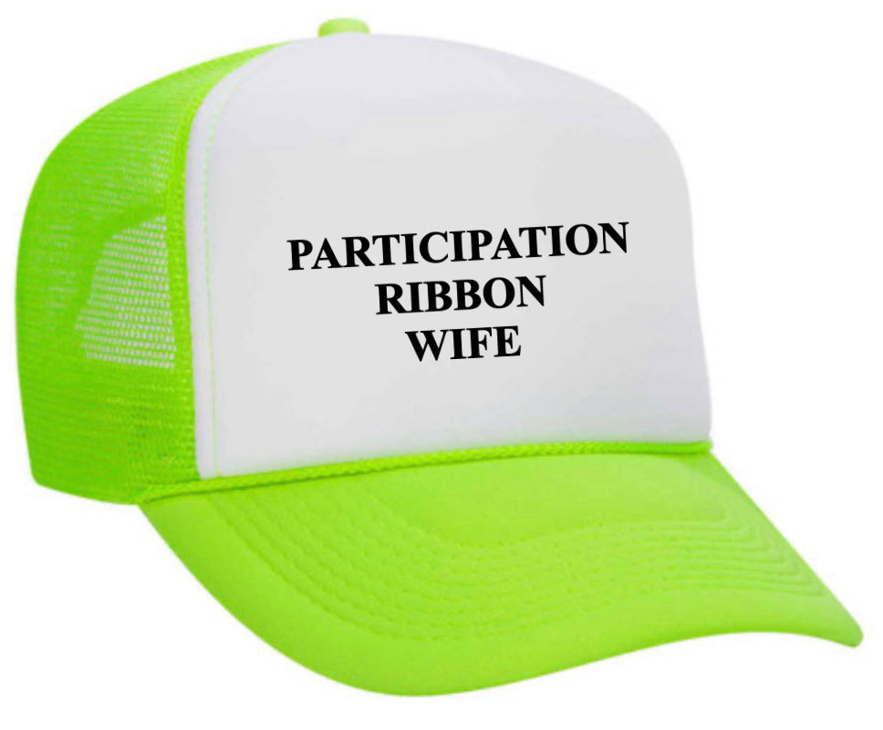 Participation Ribbon Wife Trucker Hat