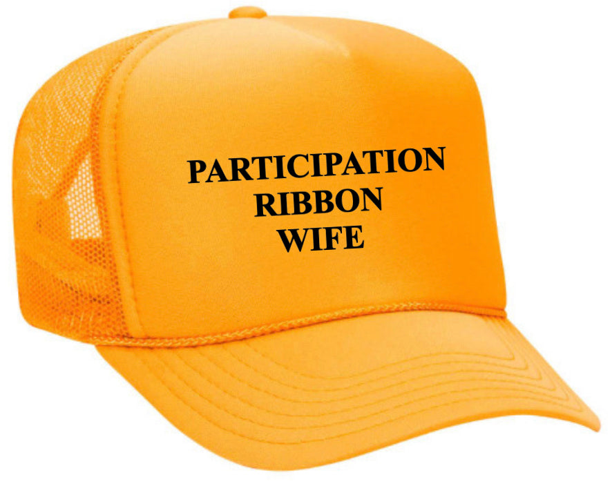 Participation Ribbon Wife Trucker Hat