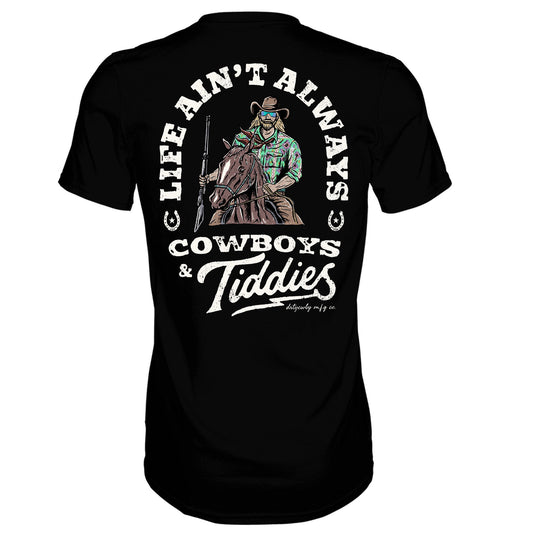 Life Ain't Always Cowboy's and Titties Men's T-Shirt