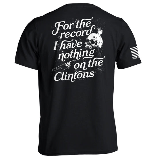 For The Record I Have Nothing On The Clintons