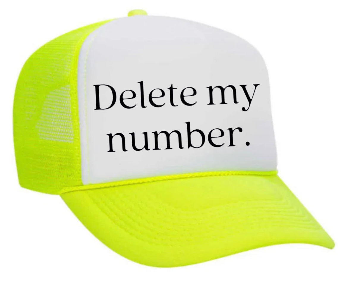 Delete My Number Trucker Hat