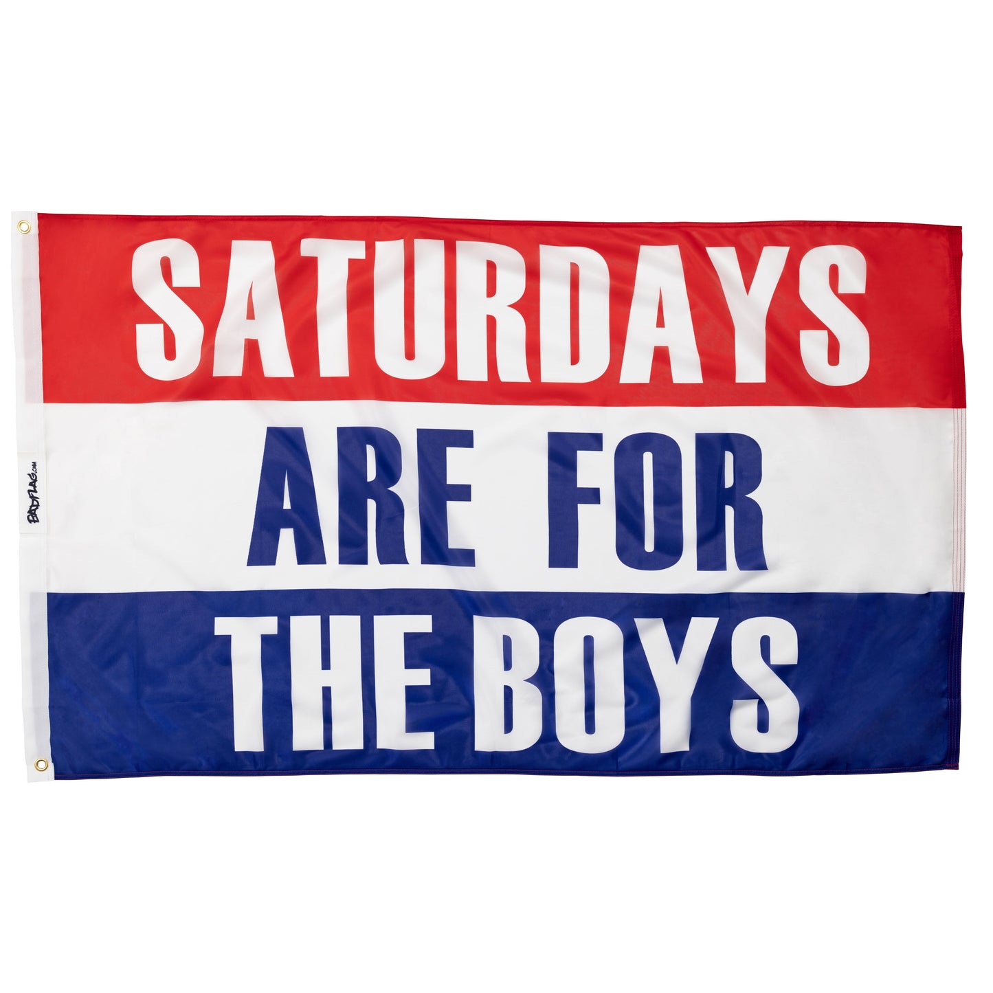 Saturdays are for the Boys Flag