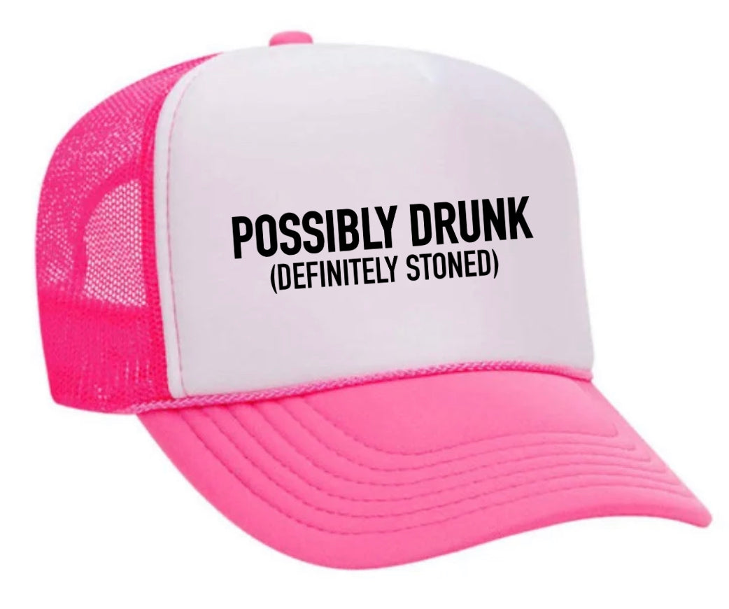 Possibly Drunk (Definitely Stoned) Trucker Hat