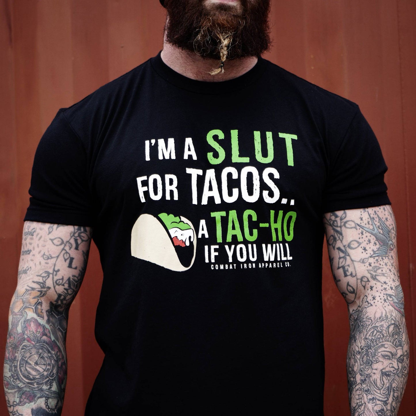 I’M A SLUT FOR TACOS. A TAC-HO IF YOU WILL Men's T-Shirt