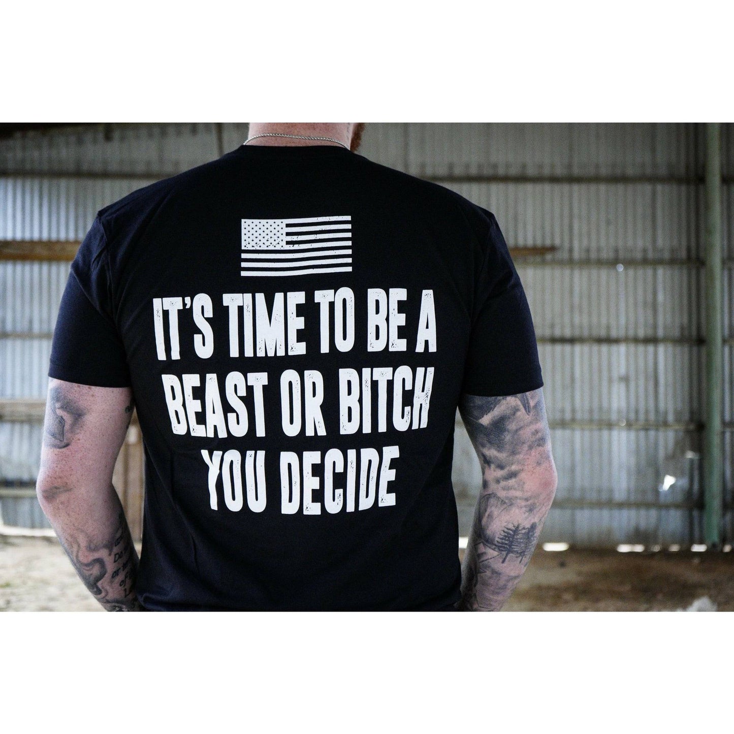 It's Time To Be A Beast Or Bitch You Decide Men's T-Shirt