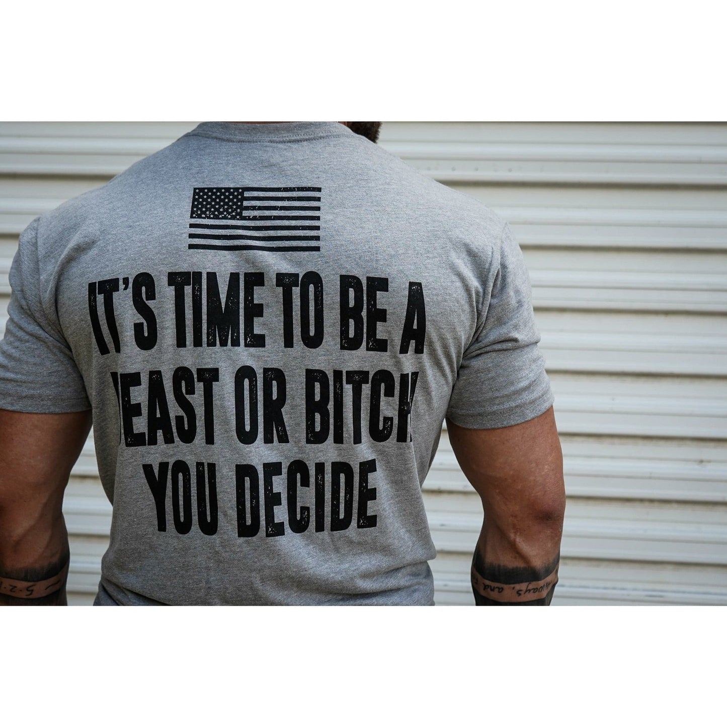 It's Time To Be A Beast Or Bitch You Decide Men's T-Shirt