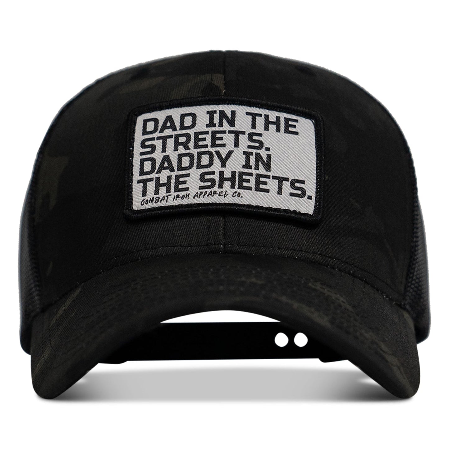 Dad In The Streets. Daddy In The Sheets. White Patch Snapback Hat