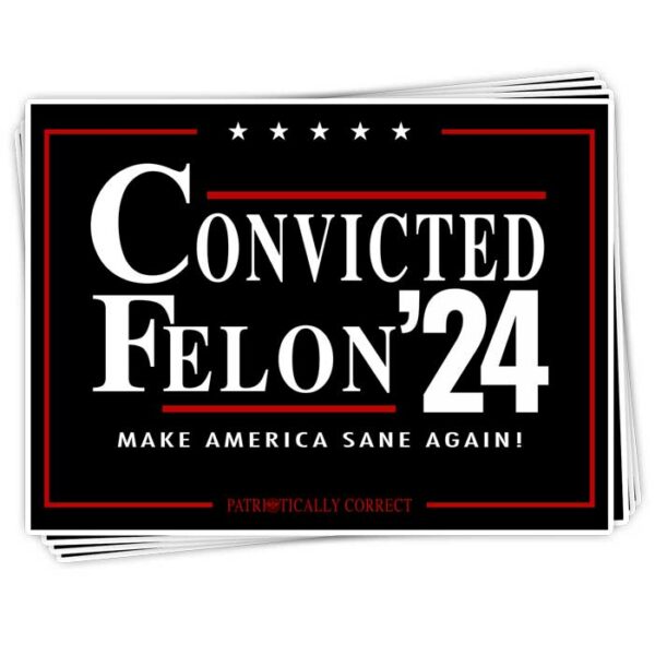 Convicted Felon 24 Decal