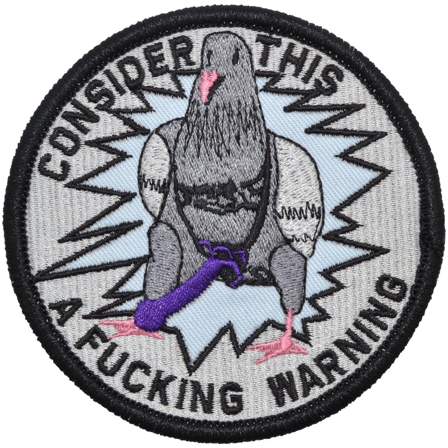 Consider This A Fucking Warning Pigeon - 3.5 inch Round Patch