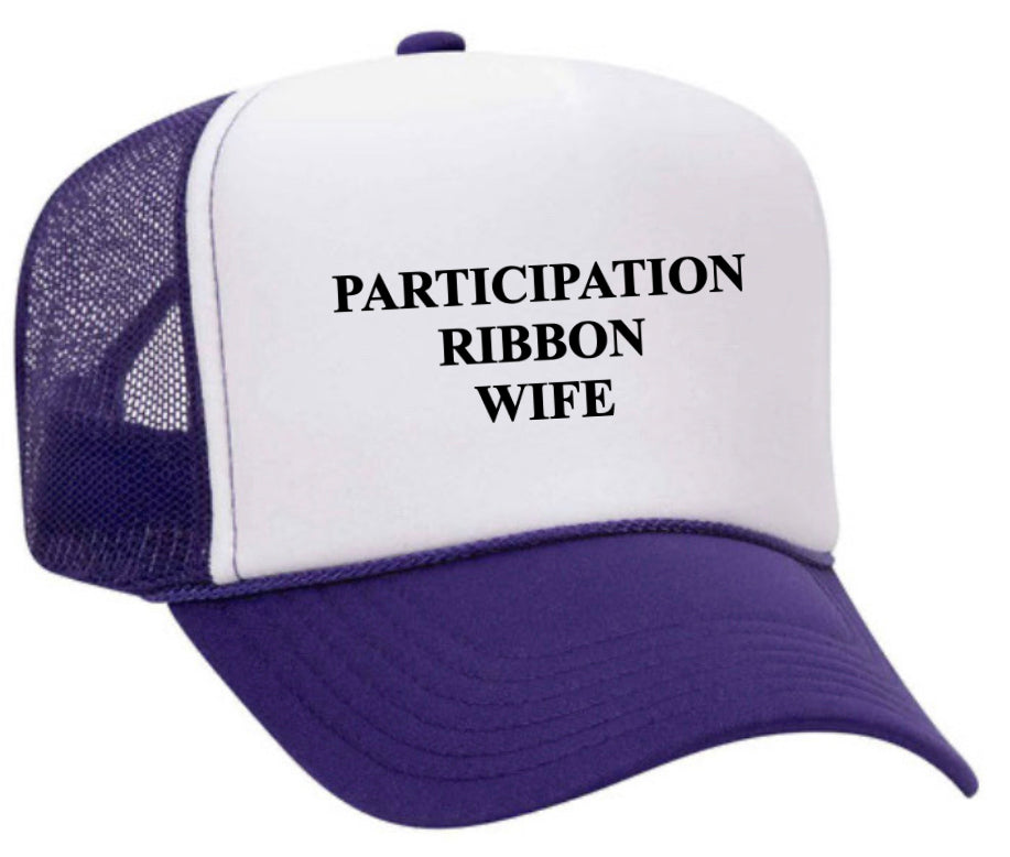 Participation Ribbon Wife Trucker Hat