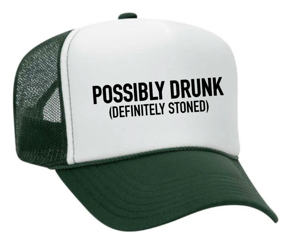 Possibly Drunk (Definitely Stoned) Trucker Hat