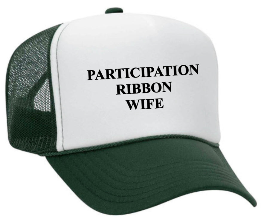 Participation Ribbon Wife Trucker Hat