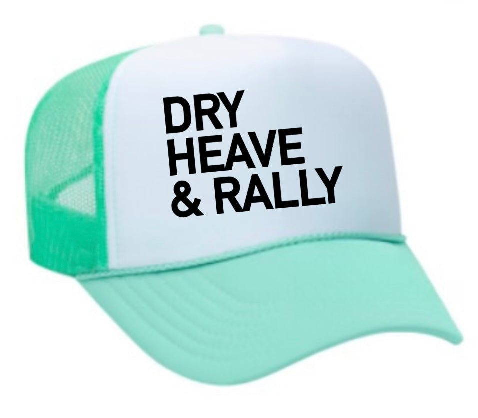 Dry Heave and Rally Inappropriate Trucker Hat