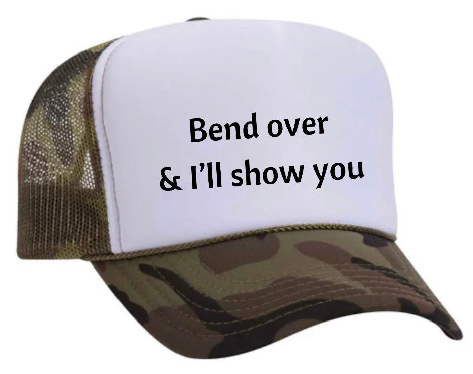 Bend Over & I’ll Show You Trucker Hat