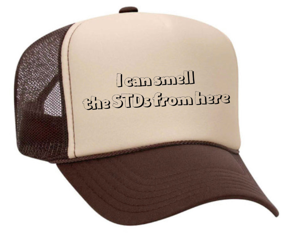 I Can Smell The STDs From Here Trucker Hat