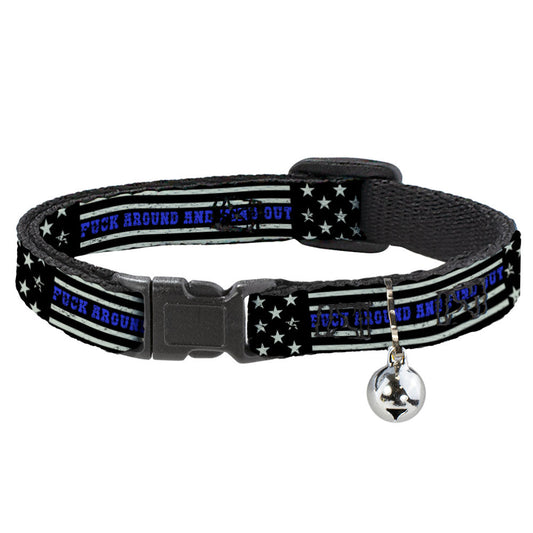 Breakaway Cat Collar with Bell - FAFO FUCK AROUND AND FIND OUT Thin Blue Line Flag