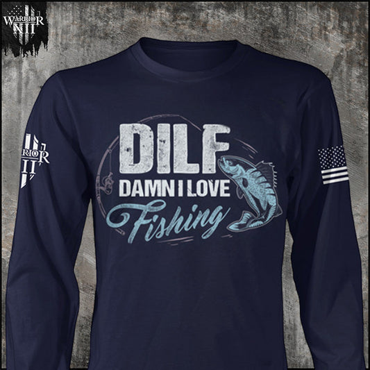 DILFing All Day - Long Sleeve - ON SALE