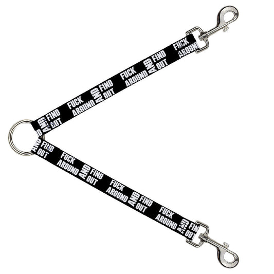 Dog Leash Splitter - FAFO FUCK AROUND AND FIND OUT Bold Black White