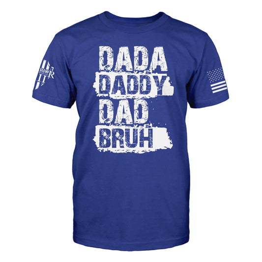 Dada, Daddy, Dad, Bruh