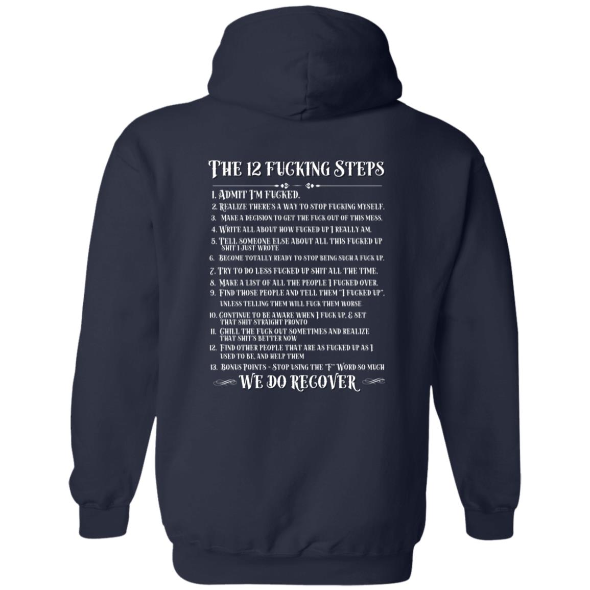 Recovery Zip Hoodie | Inspiring Sobriety | The 12 Fricking Steps