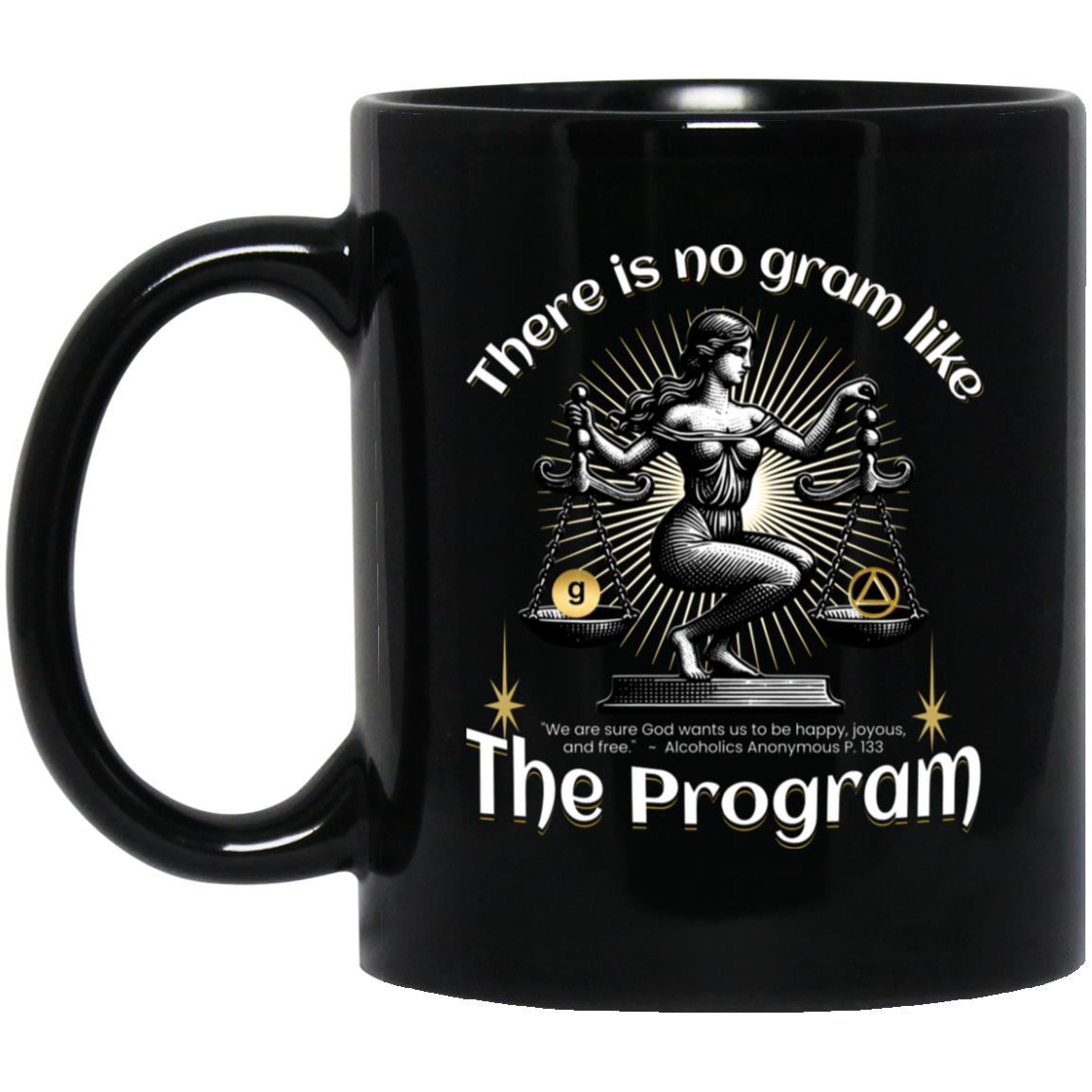 AA Recovery Mug | Inspiring Sobriety |  There's No Gram Like The Program