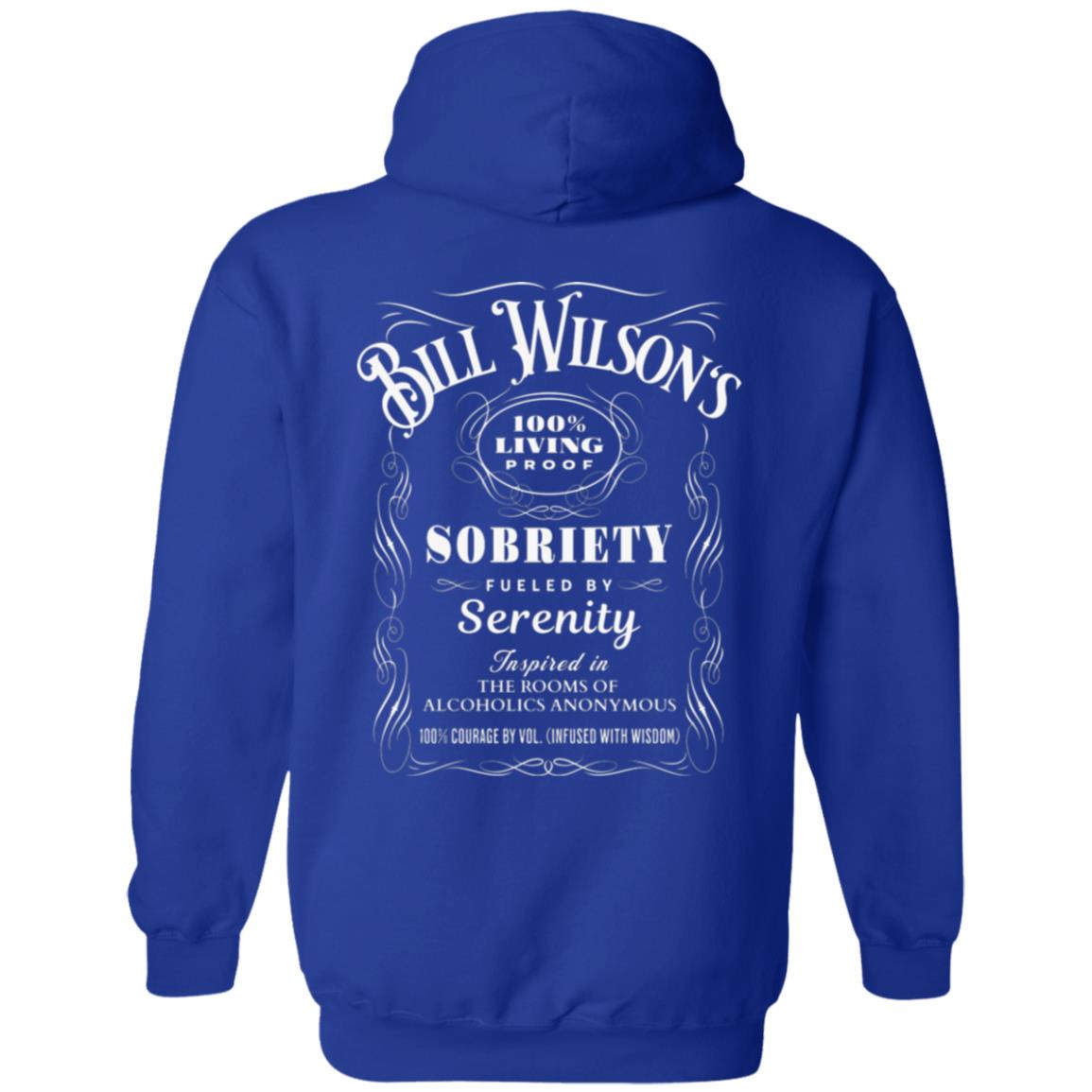 Recovery Zip Hoodie  | Inspiring Sobriety |  Bill Wilson's 100% Living Proof Sobriety