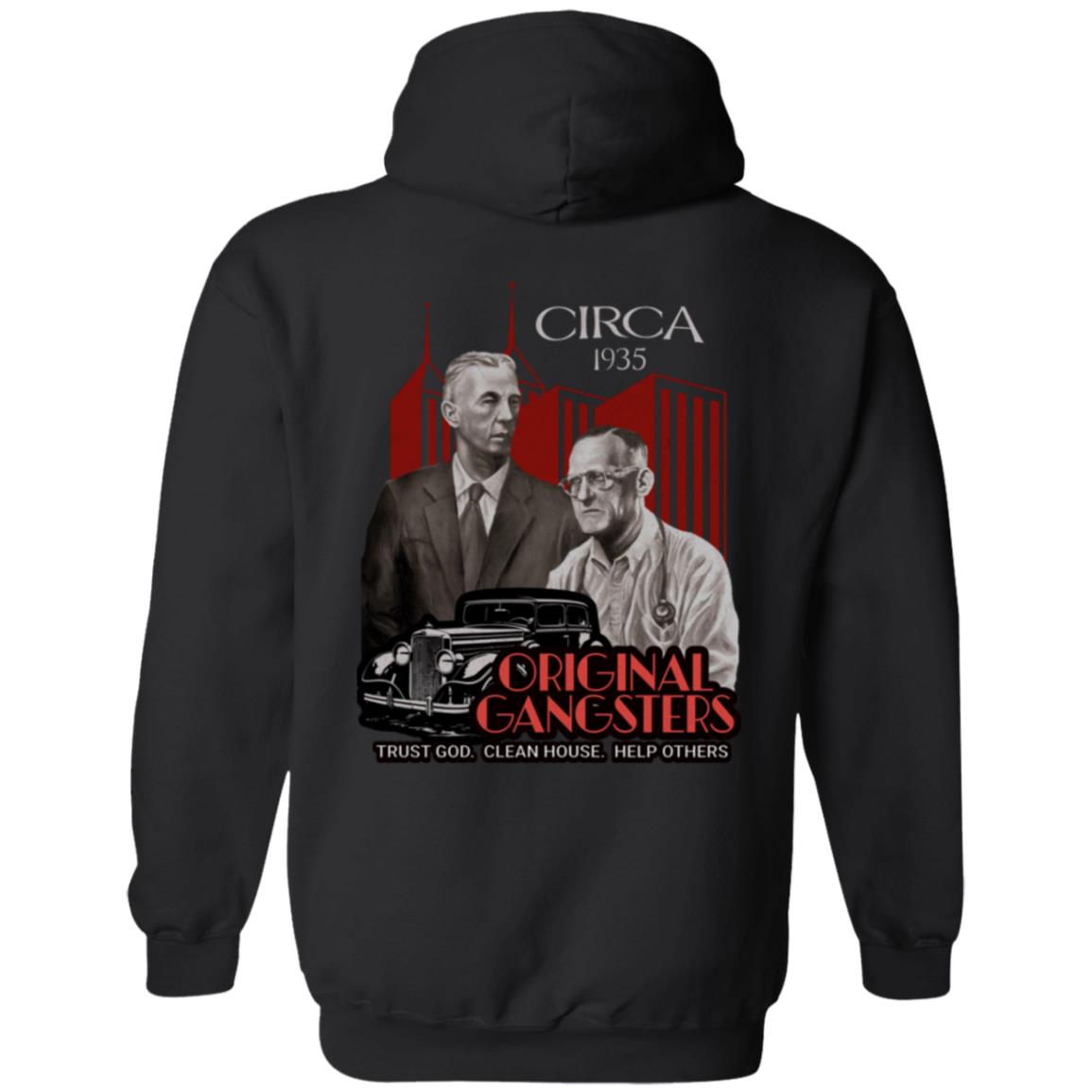 Recovery Zip Hoodie  | Inspiring Sobriety |  Bill & Bob - Original Gangsters