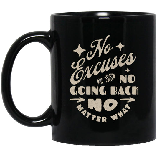 Recovery Mug | Inspiring Sobriety |  No Excuses