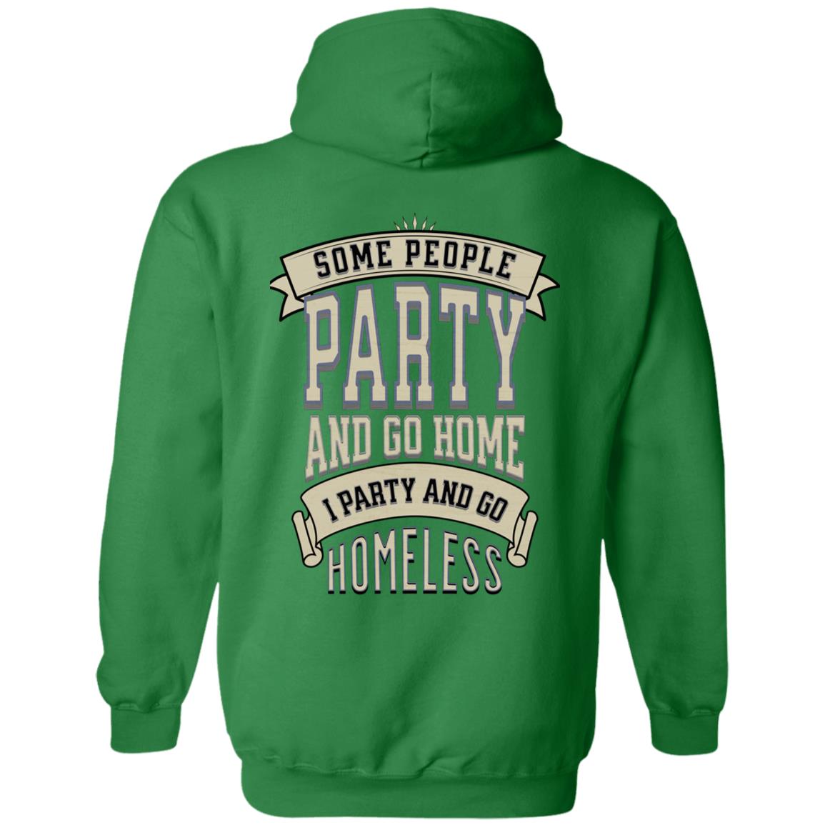 Recovery Zip Hoodie  | Inspiring Sobriety |  I Party & Go Homeless