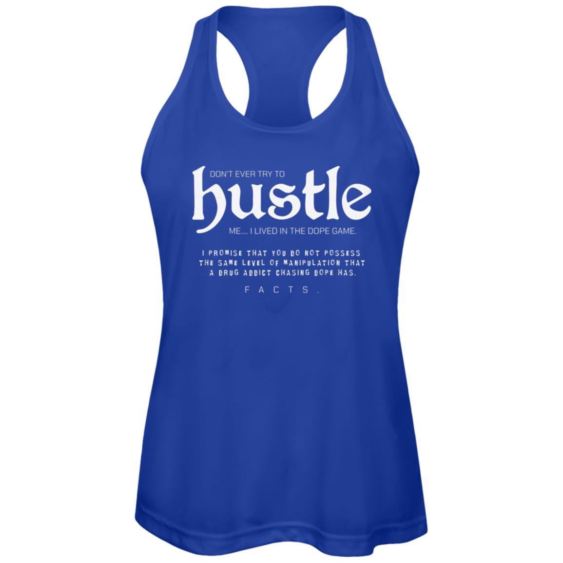 Womens Recovery Tank | Inspiring Sobriety |  Don't Ever Try To Hustle Me